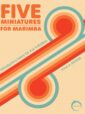 Five Miniatures for Marimba